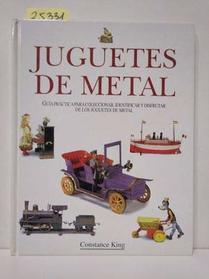 Juguetes De Metal (Spanish Edition)