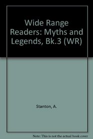 Wide Range Readers: Myths and Legends, Bk.3 (WR)