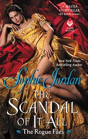 The Scandal of It All (Rogue Files, Bk 2)