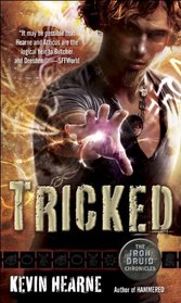 Tricked (Iron Druid Chronicles, Bk 4)