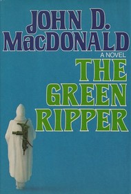 The Green Ripper (Travis McGee, Bk 18)