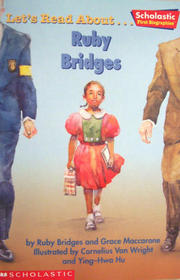 Let's Read About ... Ruby Bridges (Scholastic First Biographies)