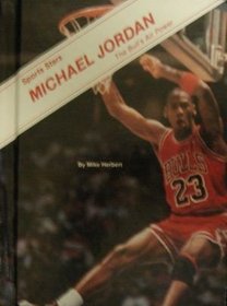 Michael Jordan: The Bull's Air Power (Sports Stars)