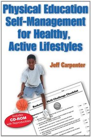 Physical Education Self-Management for Healthy Active Lifestyles