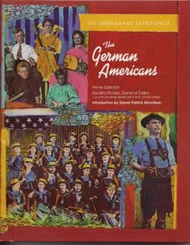 The German Americans (Immigrant Experience)
