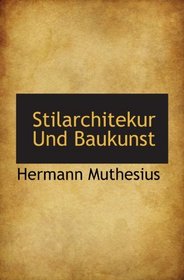 Stilarchitekur Und Baukunst (German and German Edition)