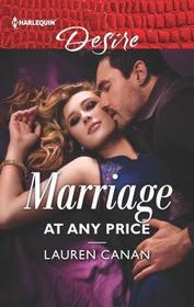 Marriage at Any Price (Masters of Texas, Bk 4) (Harlequin Desire, No 2660)