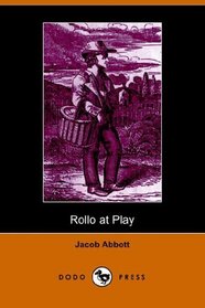 Rollo at Play, Safe Amusements (Dodo Press)