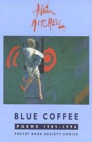 Blue Coffee: Poems, 1985-1996