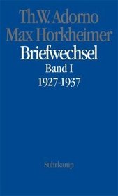 Briefwechsel, 1927-1969, Band 1: 1927-1937