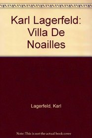 Karl Lagerfeld - Villa De Noailles