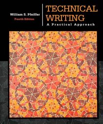 Technical Writing: A Practical Approach (4th Edition)