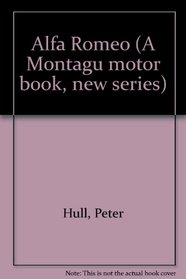 Alfa Romeo (A Montagu motor book, new ser)