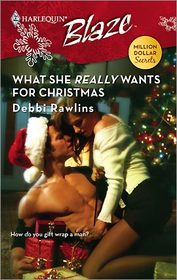 What She Really Wants for Christmas (Harlequin Blaze, No 368)