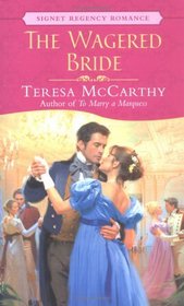 The Wagered Bride (Clearbrooks, Bk 2) (Signet Regency Romance)
