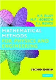 Mathematical Methods for Physics and Engineering : A Comprehensive Guide
