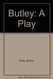 Butley: A Play