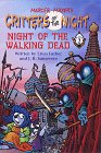 Night of the Walking Dead, Part (Critters of the Night, Part 2)