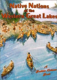 Native Nations of the Western Great Lakes (Native Nations of North America)