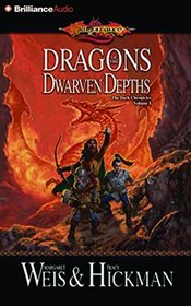 Dragons of the Dwarven Depths: The Lost Chronicles, Volume I (Lost Chronicles Trilogy)