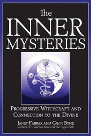 The Inner Mysteries: Progressive Witchcraft and Connection to the Divine