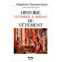 Histoire technique et morale du vetement (Cultures) (French Edition)