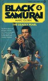 The Deadly Pearl (Black Samurai, Bk 4)