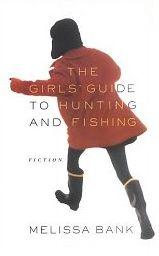 The Girls Guide to Hunting and Fishing