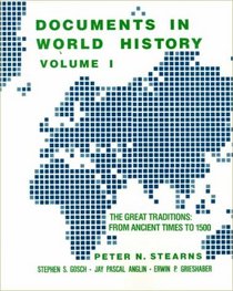 Documents in World History: The Great Traditions, from Ancient Times to 1500