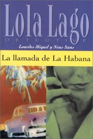 La llamada de La Habana (Lola Lago Detective)