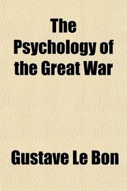 The Psychology of the Great War