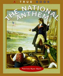 The National Anthem (True Books, American Symbols)