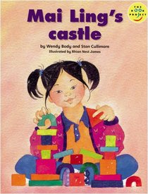 Mai-Ling's Castle (Fiction 1 Early Years)(Longman Book Project)