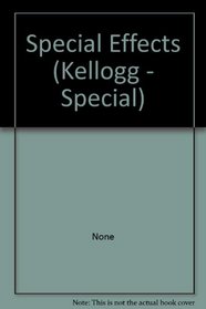 Special Effects (Kellogg - Special)