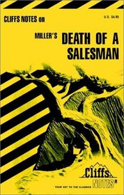 Cliffs Notes: Miller's Death of a Salesman