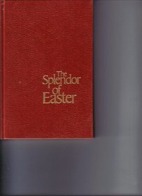The Splendor of Easter