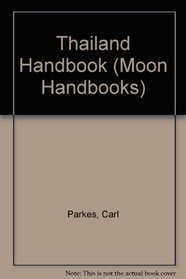 Thailand Handbook (Moon Handbooks)