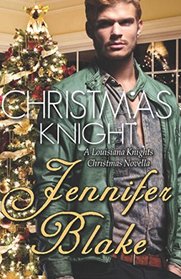 Christmas Knight: A Holiday Novella (Louisiana Knights)