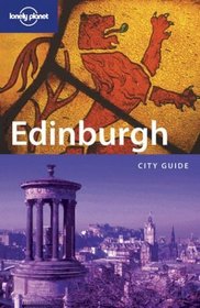 Lonely Planet Edinburgh: City Guide (Lonely Planet Edinburgh)