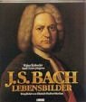 Johann Sebastian Bach. Lebensbilder.