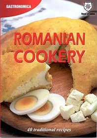 ROMANIAN COOKERY 40 traditional recipes