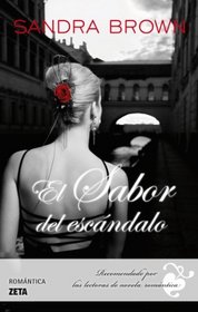 El sabor del escandalo (Zeta Romantica) (Spanish Edition)