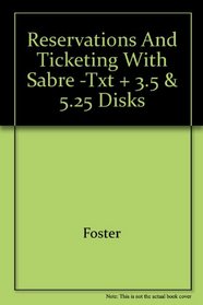Reservations and Ticketing with Sabre -Txt + 3.5 & 5.25 Disks