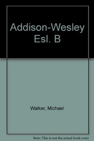 Addison-Wesley Esl. B