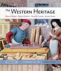 The Western Heritage: Combined Volume (11th Edition)