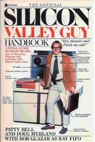 The Official Silicon Valley Guy Handbook