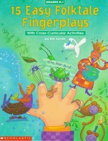 15 Easy Folktale Fingerplays (Grades K-1)