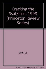 Cracking the SSAT/ISEE, 1998 Edition (Princeton Review Series)