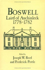 Boswell: Laird of Auchinleck 1778-1782 (Yale Editions of the Private Papers of James Boswell (Edinburgh, Scotland).)