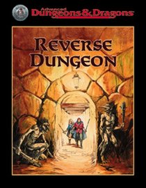 Reverse Dungeon (Advanced Dungeons  Dragons)